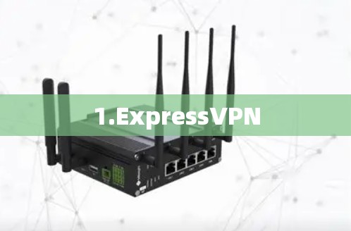 1.ExpressVPN